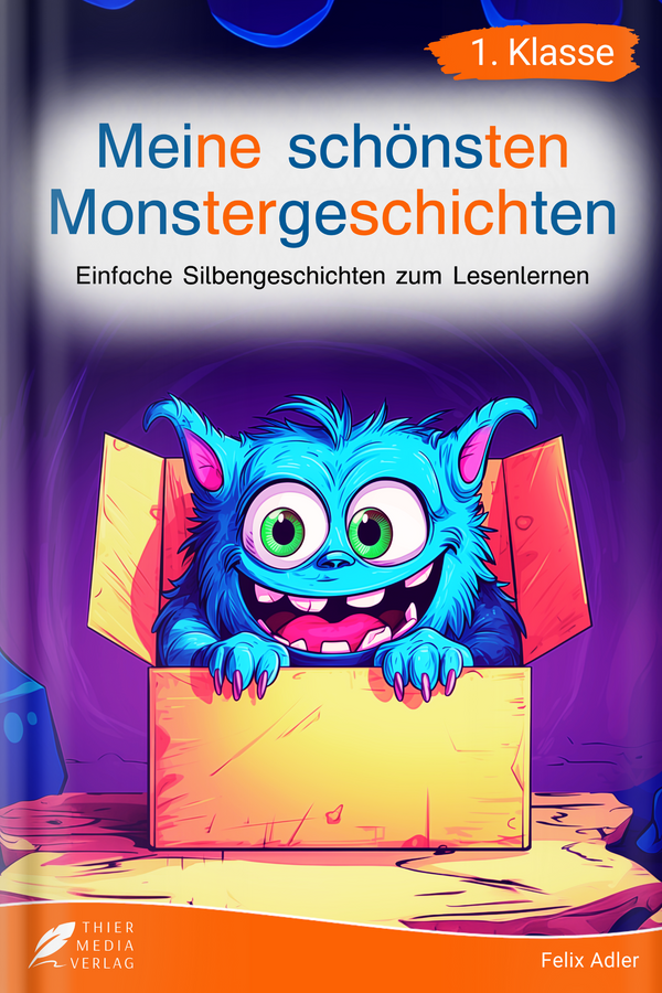 Meine schönsten Monstergeschichten - Silbenbuch 1. Klasse