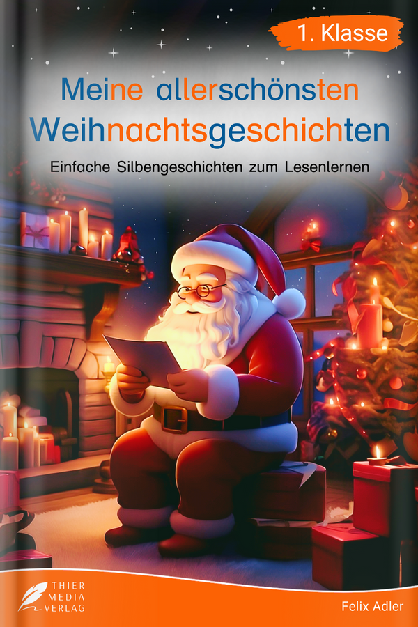 Meine allerschönsten Weihnachtsgeschichten - Silbenbuch 1. Klasse