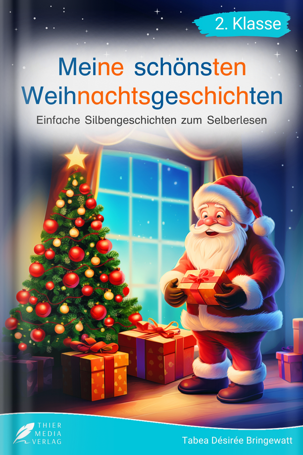 Meine schönsten Weihnachtsgeschichten - Silbenbuch 2. Klasse